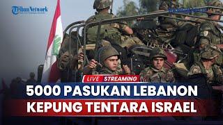 5.000 Pasukan Lebanon Kepung Israel hingga Jasad Elite IDF Tewas Tercecer