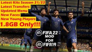 FIFA 22 Mod for FIFA 19 | How to Install | Latest Kits, Transfers, Face updates etc... | 1.8Gb only!