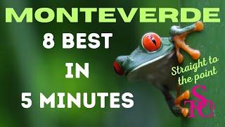 Top 8 of Monteverde in 5 minutes (Quick and to the point) - Costa Rica Travel Guide 4K