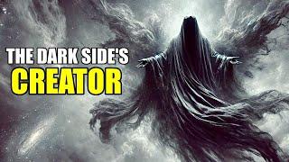 Who Created the Dark Side?| Exploring the Father of Shadows In Star Wars