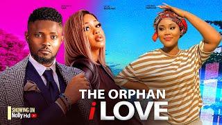 THE ORPHAN I LOVE - CHIOMA NWAOHA, MAURICE SAM, UCHE MONTANA 2024 LATEST AFRICAN NIGERIAN LOVE MOVIE