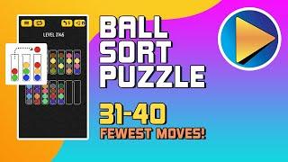 Ball Sort Puzzle Levels 31 to 40 Walkthrough [Fewest Moves!]