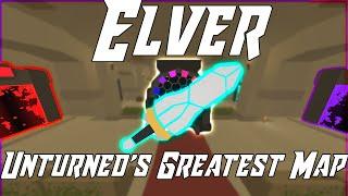 Elver: Unturned's Greatest map