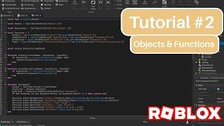 LEARN ROBLOX STUDIO AS A TOTAL BEGINNER!! #2 (Objects and Functions)