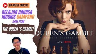 BELAJAR BAHASA INGGRIS DARI FILM THE QUEEN'S GAMBIT