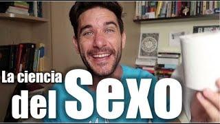 La ciencia del SEXO