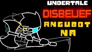 DISBELIEF (Papyrus's Genocide Route) [Undertale] - ANGUBOT STYLE