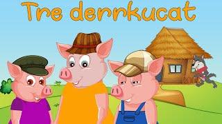 Tre derrkucet e vegjel | Perralla shqip | Three little pigs @KanaliDiell