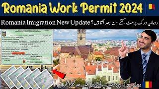 Romania work permit 2024 new update | Romania work permit processes time #workpermit