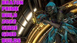 Warframe- Braton Prime Build 2022 Guide [5 forma] Good Builds