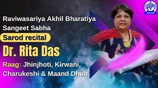 Raviwasariya Akhil Bhartiya Sangeet Sabha II Sarod Recital by Dr. Rita Das