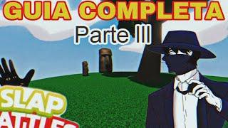 GUIA COMPLETA DE SLAP BATTLES PARTE III (Guantes Emblemáticos con Base a Slaps y Guantes de Evento)