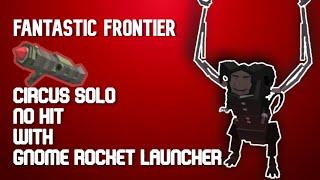 Roblox - Fantastic Frontier - Circus Solo No Hit
