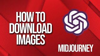 How to Download Images from Midjourney in 2024