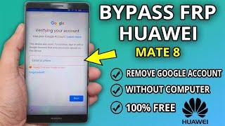 Huawei Mate 8 Обход FRP | Удалить аккаунт Google без пк 2021