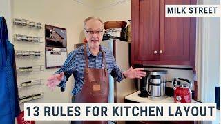 Chris Kimball’s 13 Rules for Kitchen Layout (Large Kitchens Suck!)