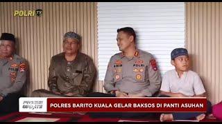 PRESISI UPDATE: POLRES BARITO KUALA GELAR BAKSOS DI PANTI ASUHAN 13/03/2025 (16.00)