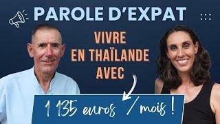 DIDIER 63 ANS - il note toutes ses dépenses pendant 1 an ! | PAROLE D'EXPAT EN THAÏLANDE