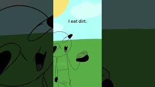 I Eat Dirt #animationshorts #animationmeme #youtubeshorts