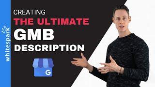 How-to "Optimize" the New Description Field in Google My Business - Whitespark Weekly