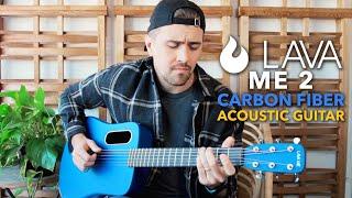 Lava Me 2 Acoustic Guitar - I didn’t expect a CARBON FIBER Guitar to sound like THIS!