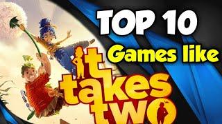 Games like IT TAKES TWO | Top 10 Games