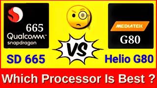 MediaTek Helio G80 vs Snapdragon 665 | Snapdragon 665 vs Helio G80 | Benchmarking Comparison