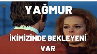 İkimizinde Bekleyeni Var | Yağmur