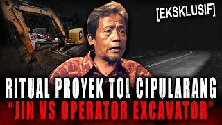 KERJA DI PROYEK TOL TAPI SEBELAHAN SAMA TEMPAT PESUGIHAN ?! KISAH MISTIS OPERATOR EXCAVATOR