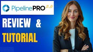 Pipeline Pro 2.0 Review & Tutorial: New Sales CRM & Automation Platform