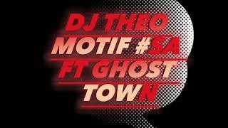 AMAPIANO MIX 05 07 2023 DJ THEO MOTIF #SA FT GHOST TOWN