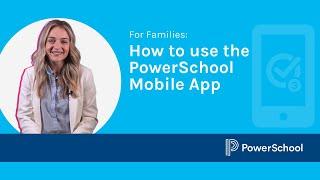 How to use the PowerSchool Mobile App