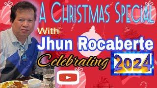 Ep. 0685 I Jhun Rocaberte I LS I A Christmas Special I Celebrating 2024 I Enhancing YT Channels I