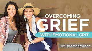 Neeta Bhushan: Overcoming Grief with Emotional Grit (The Ashley Hann Show, Ep. 12)