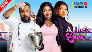 A Taste of Your Love - Christian Ochiagha, Sonia Uche, Ruth Kadiri, Chioma Okafor | Nigerian Movie