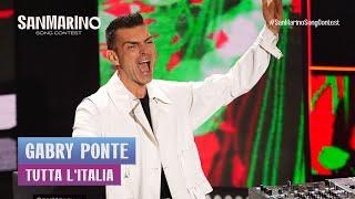 San Marino Song Contest - Gabry Ponte canta "Tutta l'Italia"