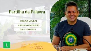 Sorrindo Pra Vida (13/01/2025) Partilha da Palavra