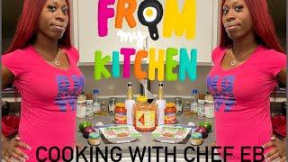 Cooking w/ Chef Ebony 