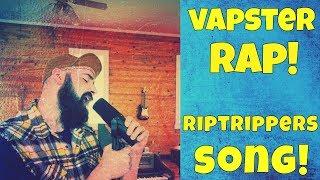 RiP Trippers RAP Song! Smoking Is Dead Vaping Is The Future!