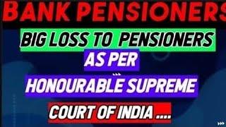 Bank pensioners :: Honourable Supreme court of India :: Today's case