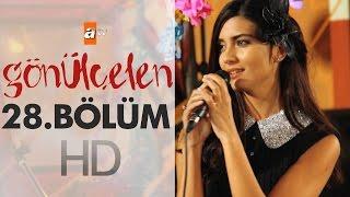 Gönülçelen 28. Bölüm - atv