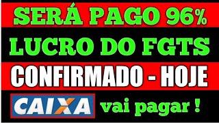 CONFIRMADO HOJE - SAIU O VALOR - 96% DOS LUCROS DO FGTS 2021 SERÁ PAGO | LIBERADO LUCROS DO FGTS