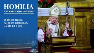 Abp Marek Jędraszewski na Wawelu: Wolność trzeba na nowo zdobywać. Ciągle na nowo