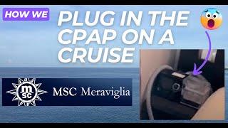 How we Plugged the CPAP Machine on MSC Meraviglia