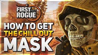 *FARM THIS NOW* The Division 2: Chill Out Mask is ONLY AVAILABLE for the next FIVE DAYS! GET IT NOW!