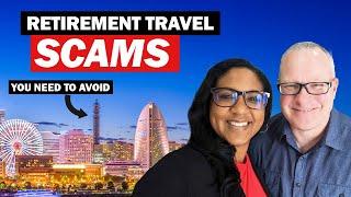 Retirement Travel Scams You Need To Avoid