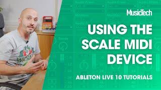 Ableton Live Tutorials: Using the Scale MIDI Device