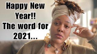 Happy New Year! Let’s Talk: The Word for 2021