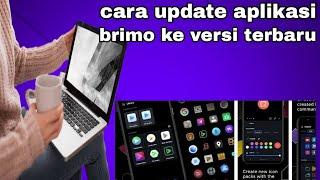 CARA UPDATE APLIKASI BRIMO KE VERSI TERBARU