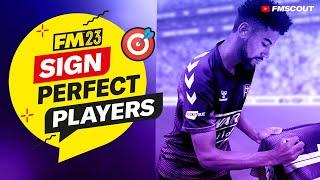 How To Sign The PERFECT Players For Your Team In FM23